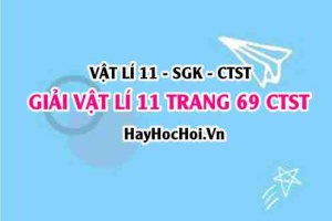 Giải Vật lí 11 trang 69 Chân trời sáng tạo SGK